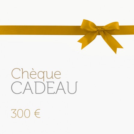 Chèque Cadeau de 300€